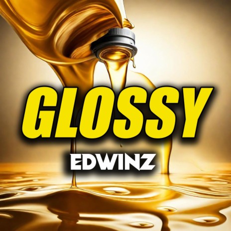 GLOSSY | Boomplay Music