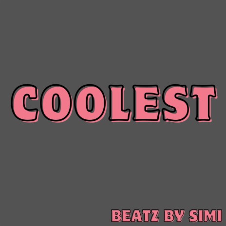 coolest | Boomplay Music