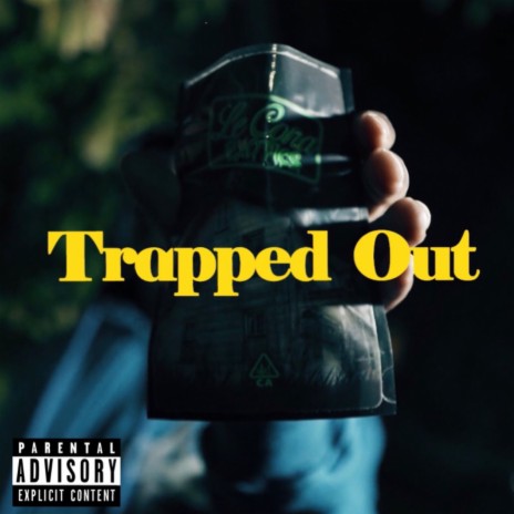 Trapped Out | Boomplay Music