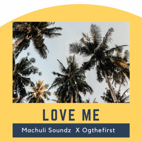 Love Me ft. Ogthefirst | Boomplay Music