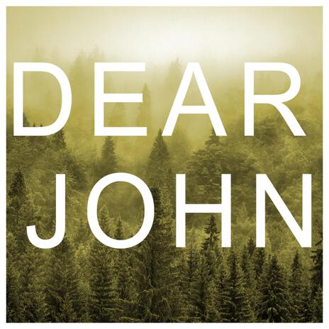 Dear John | Boomplay Music