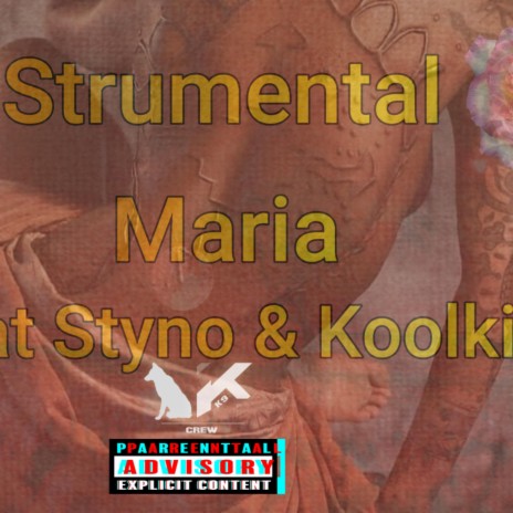 Maria ft. Styno & Koolkid | Boomplay Music