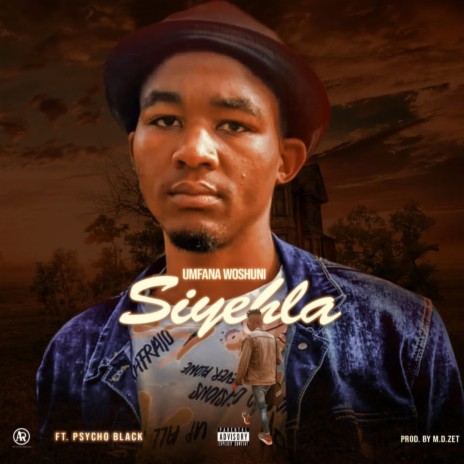 Siyehla ft. Psycho Black | Boomplay Music