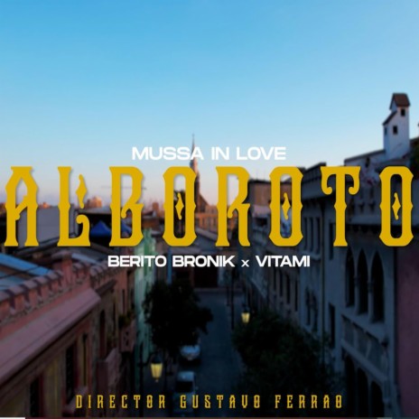 Alboroto ft. Vitami & Berito Bronik