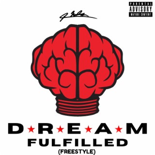 Dream Fulfilled (Freestyle)