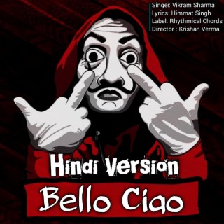 Bella Ciao Hindi (Money Heist) Humne Jo Kiya (Hindi Version)