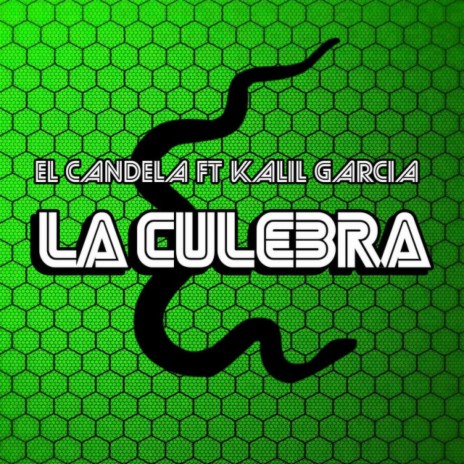 La Culebra ft. Kalil Garcia | Boomplay Music