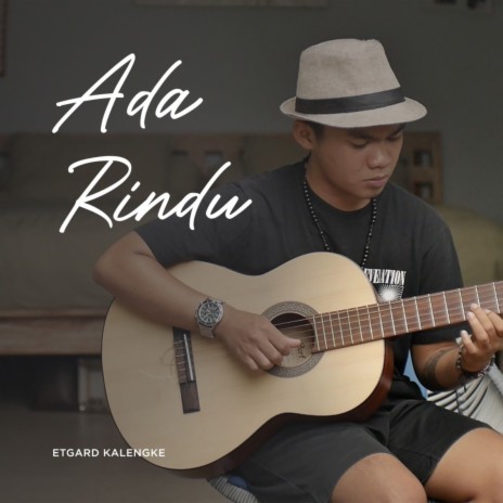 ADA RINDU ft. Etgard Kalengke | Boomplay Music