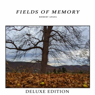 Fields of Memory (Deluxe Edition)