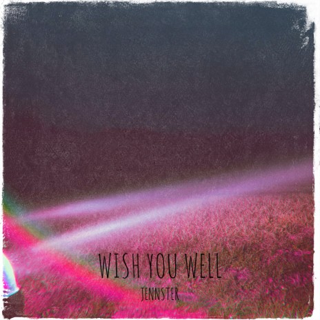 Wish You Well | Boomplay Music