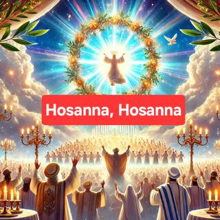 Hosanna, Hosanna