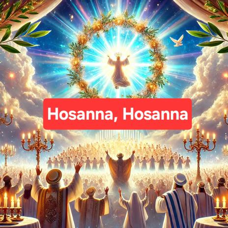 Hosanna, Hosanna