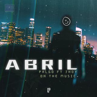 Abril lyrics | Boomplay Music