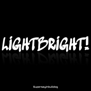 LIGHTBRIGHT!