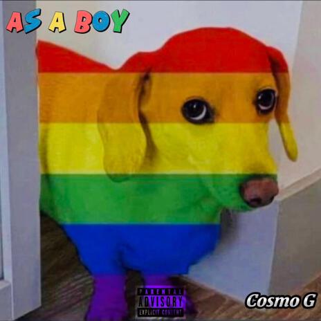 AS A BOY | Boomplay Music