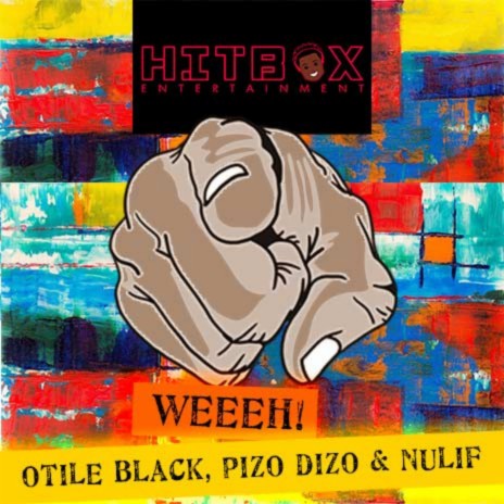 Weeeh! ft. Otile Black, Nulif & Pizo Dizo | Boomplay Music