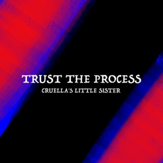 Trust the Process