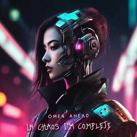 In Chaos I'm Complete | Boomplay Music