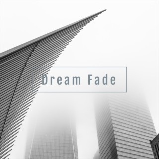 Dream Fade