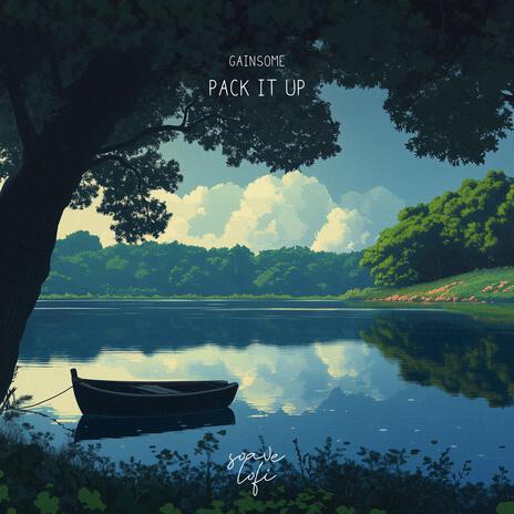 Pack it up ft. soave lofi | Boomplay Music