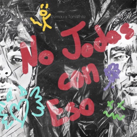 No Jodas Con Eso ft. ToniWhite | Boomplay Music