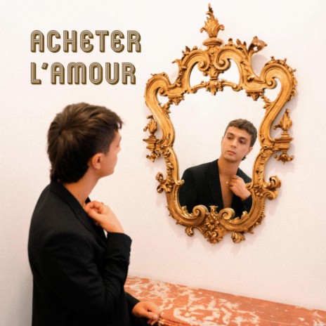 ACHETER L'AMOUR | Boomplay Music