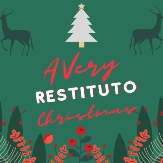 A Very Restituto Christmas (2021)