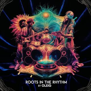 Roots in the Rhythm