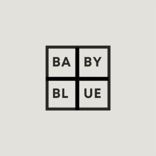 Baby Blue / Carpe Diem
