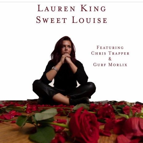 Sweet Louise ft. Chris Trapper & Gurf Morlix | Boomplay Music