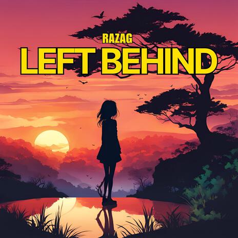 Left Behind | Boomplay Music