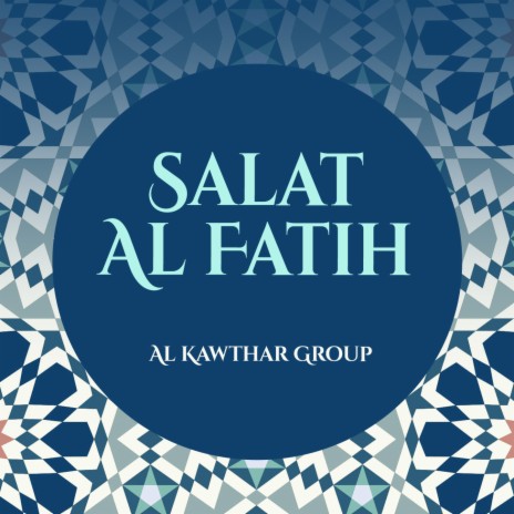 Salat Al Fatih, Pt. 1 | Boomplay Music