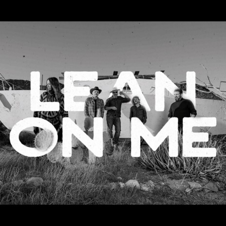 Lean on me | Boomplay Music