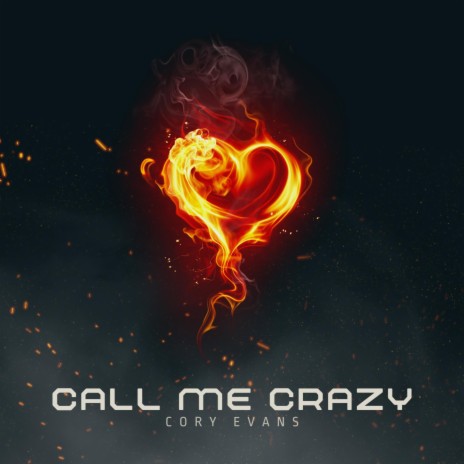 Call Me Crazy | Boomplay Music