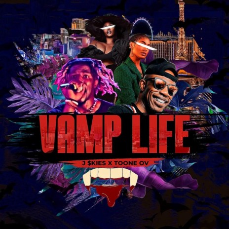 Vamp Life ft. Toone OV | Boomplay Music