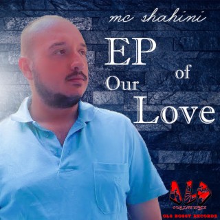 EP OF OUR LOVE