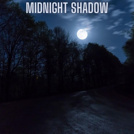 Midnight Shadow | Boomplay Music