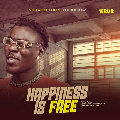 VIRUS - HAPPINESS IS FREE | Boomplay Music