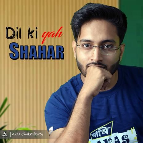 Dil Ki Yah Shahar | Boomplay Music