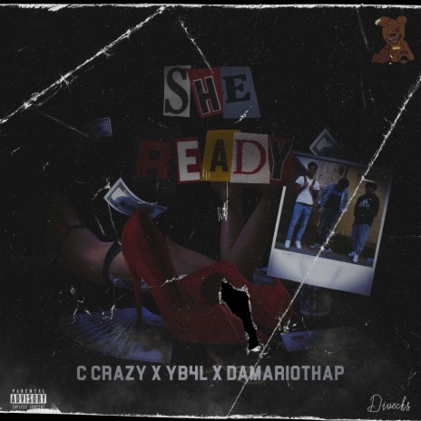 She Ready ft. YB4L & DAMARIOTHAP | Boomplay Music