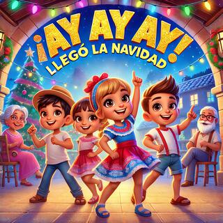 ¡Ay, Ay, Ay, Llegó La Navidad! lyrics | Boomplay Music