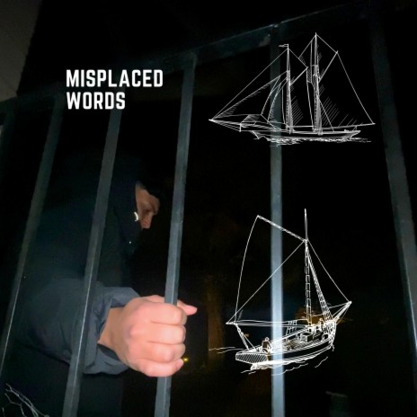 Misplaced Words | Boomplay Music