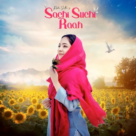 Sachi Suchi Raah | Boomplay Music