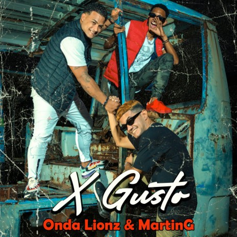 X Gusto ft. MartinG | Boomplay Music