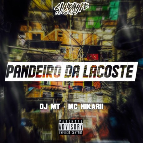 PANDEIRO DA LACOSTE ft. Mc hikarii | Boomplay Music