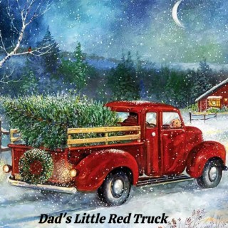 Dad's Little Red Truck (Tribute To My Dad)