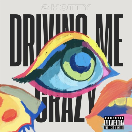 Driving Me Crazy ! | Boomplay Music