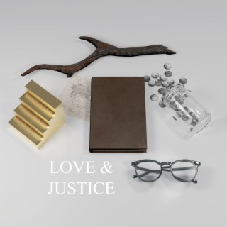 Love & Justice