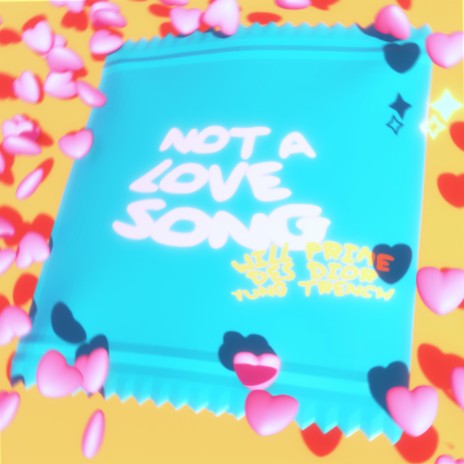Not a Love Song (slowed + reverb) ft. SADKIDFENDI & Yung Trench | Boomplay Music