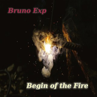 Begin of the Fire